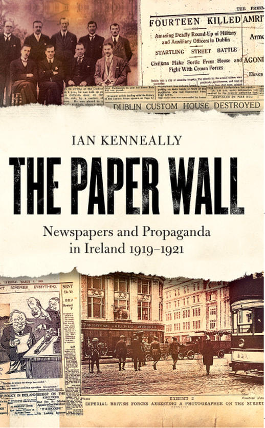 The Paper Wall - newspapers and propaganda in Ireland
